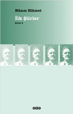 İlk Şiirler -Şiirler 8 - Yapı Kredi Yayınları Kitap