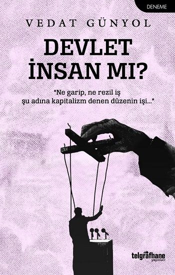 Devlet İnsan mı? - Telgrafhane Yayınları Kitap