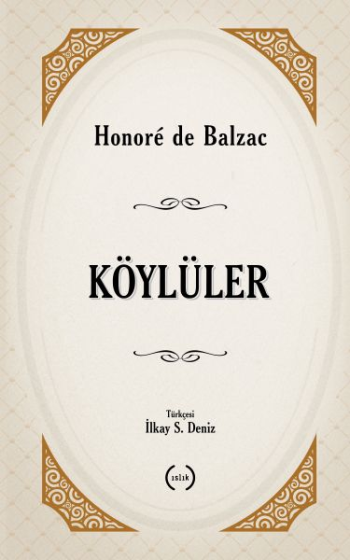 Köylüler – Honore de Balzac – Islık Yayınları – kitap kapağı