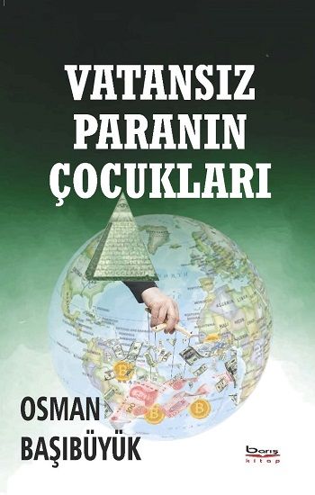 Vatansız Paranın Çocukları – Osman Başıbüyük – Barış Kitap – kitap kapağı