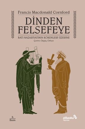 Dinden Felsefeye – Francis MacDonald Cornford – Albaraka Yayınları – kitap kapağı