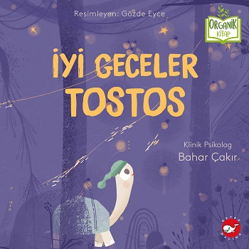 İyi Geceler Tostos (Ciltli - Organik Kitap) - Beyaz Balina Yayınları Kitap