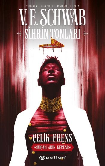 Sihrin Tonları - Çelik Prens : Bıçakların Gecesi - Epsilon Yayınları Kitap