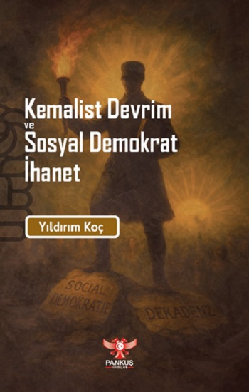 Kemalist Devrim ve Sosyal Demokrat İhanet - Pankuş Yayınları Kitap