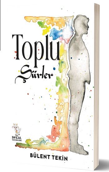 Toplu Şiirler - Delal Yayınları Kitap