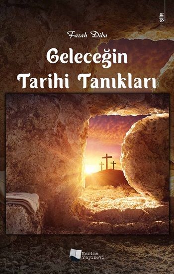 Geleceğin Tarihi Tanıkları – Farah Diba – Karina Yayınevi – kitap kapağı