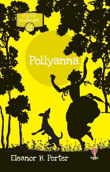 Pollyanna – Eleanor H. Porter – Dahi Çocuk Yayınları – kitap kapağı