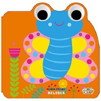 Oynar Gözler - Kelebek – Ersan Güngör – 0-6 Yaş Yayınları – kitap kapağı