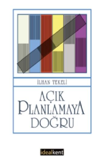 Açık Planlamaya Doğru - İdealKent Yayınları Kitap