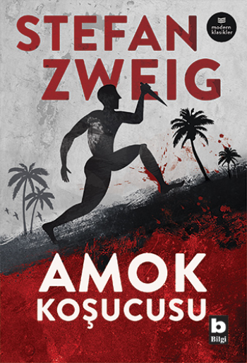Amok Koşucusu – Stefan  Zweig – Bilgi Yayınevi – kitap kapağı
