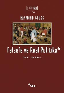 Felsefe ve Reel Politika - Sel Yayıncılık Kitap