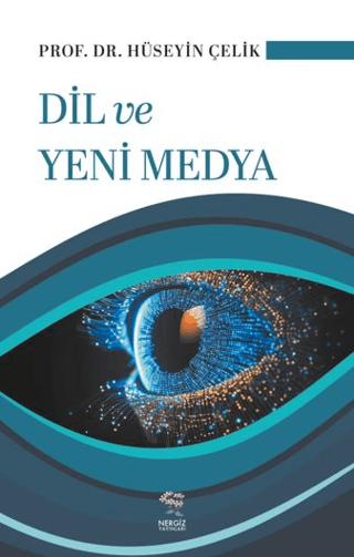 Dil ve Yeni Medya - Nergiz Yayınları Kitap