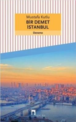 Bir Demet İstanbul - Dergah Yayınları Kitap