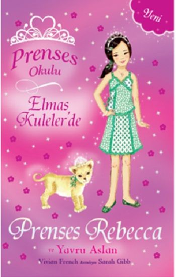 Prenses Okulu 36 Elmas Kulelerde Prenses Rebecca Ve Yavru Aslan – Vivian French – Doğan Egmont Yayıncılık – kitap kapağı