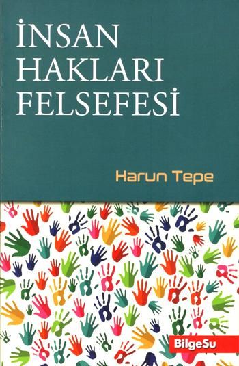 İnsan Hakları Felsefesi - BilgeSu Yayıncılık Kitap