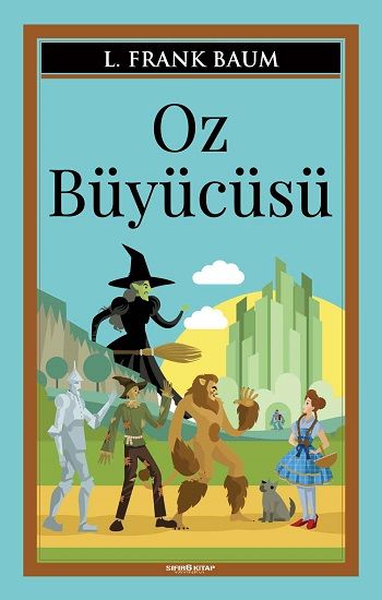 Oz Büyücüsü – L. Frank Baum – Sıfır6 Yayınevi – kitap kapağı