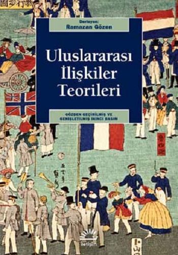 Uluslararası İlişkiler Teorileri – Ramazan Gözen – İletişim Yayınları – kitap kapağı