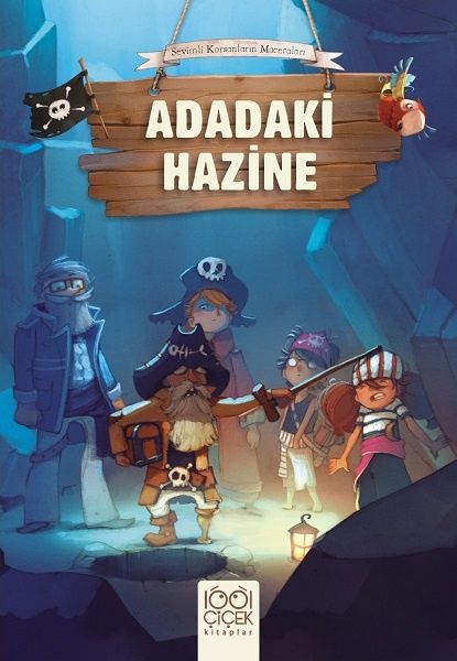 Adadaki Hazine – Juliette Parachini-Deny & Olivier Dupin – 1001 Çiçek Kitaplar – kitap kapağı