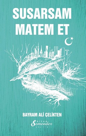 Susarsam Matem Et – Bayram Ali Çelikten – Semenderkitap Yayınları – kitap kapağı
