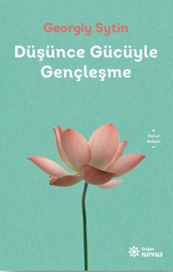 Düşünce Gücüyle Gençleşme – Georgiy Sytin – Doğan Novus – kitap kapağı
