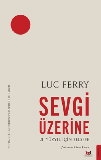 Sevgi Üzerine - Beyaz Baykuş Yayınları Kitap