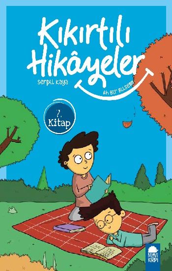 Ah Bir Bilsem - Kıkırtılı Hikayeler (3. Sınıf) – Serpil Kaya – Mavi Kirpi Yayınları – kitap kapağı