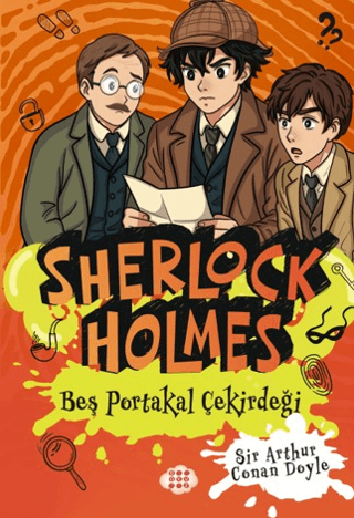 Sherlock Holmes - Beş Portakal Çekirdeği - Dokuz Yayınları Kitap