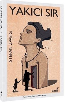 Yakıcı Sır – Stefan Zweig – İndigo Kitap – kitap kapağı