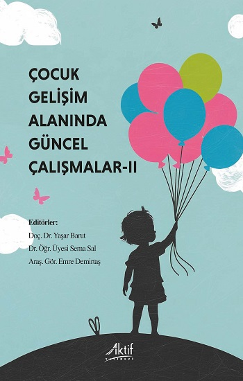 Çocuk Gelişimi Alanında Güncel Çalışmalar * II - Aktif Yayınevi Kitap