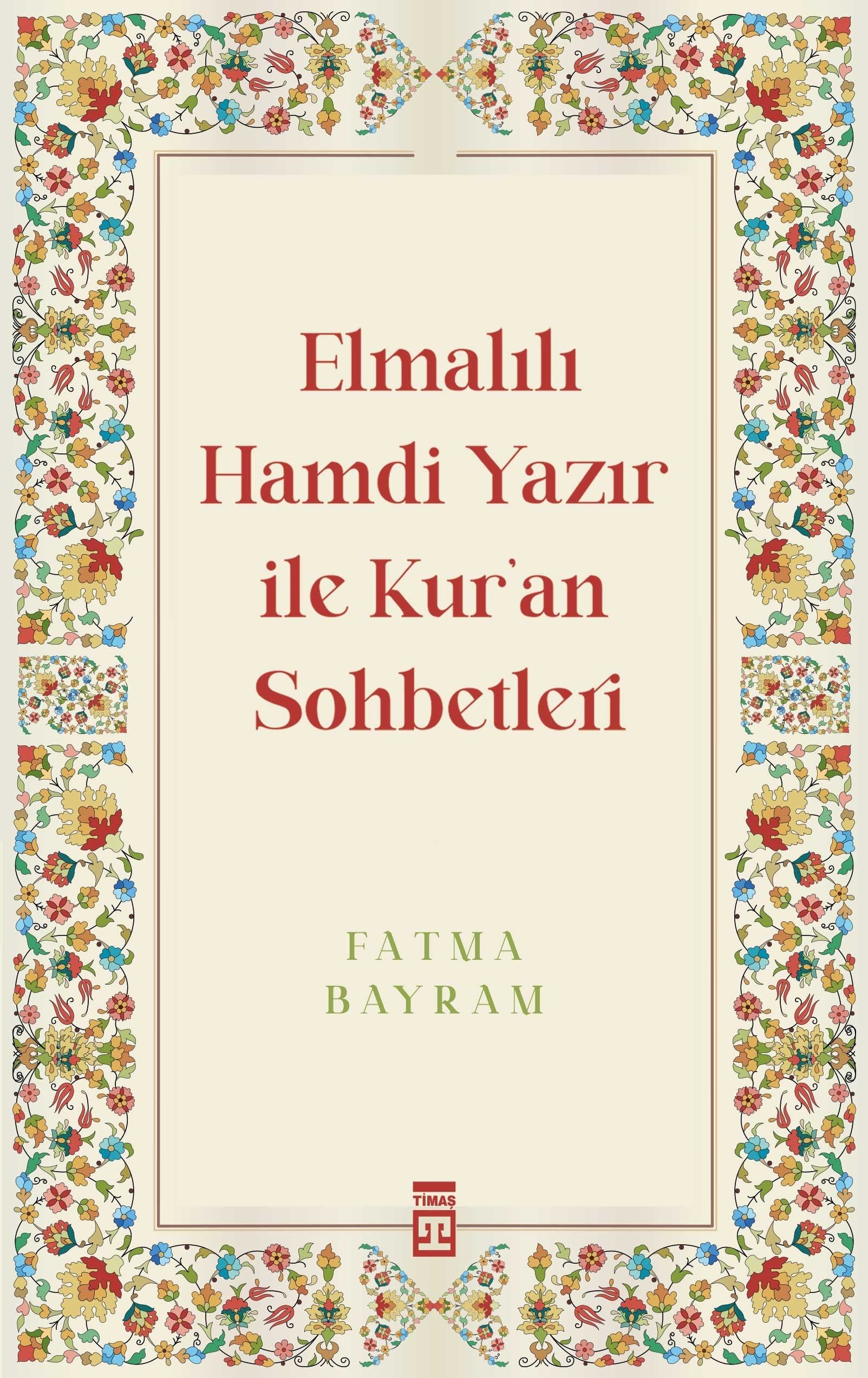 Elmalılı Hamdi Yazır ile Kuran Sohbetleri - Timaş Yayınları Kitap