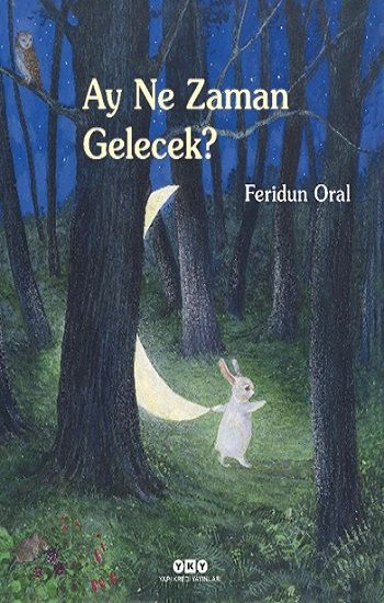 Ay Ne Zaman Gelecek - Yapı Kredi Yayınları Kitap