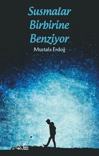Susmalar Birbirine Benziyor - Kuytu Yayınları Kitap