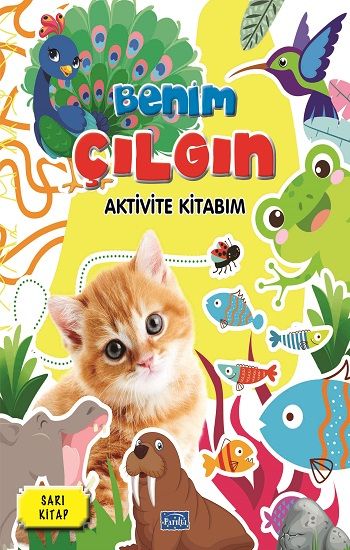 Benim Çılgın Aktivite Kitabım - Sarı Kitap – Barbaros Özcan – Parıltı Yayınları – kitap kapağı