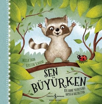 Sen Büyürken - İş Bankası Kültür Yayınları Kitap