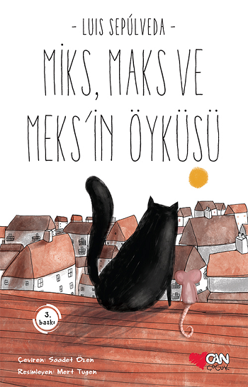 Miks, Maks ve Meks'in Öyküsü - Can Çocuk Yayınları Kitap