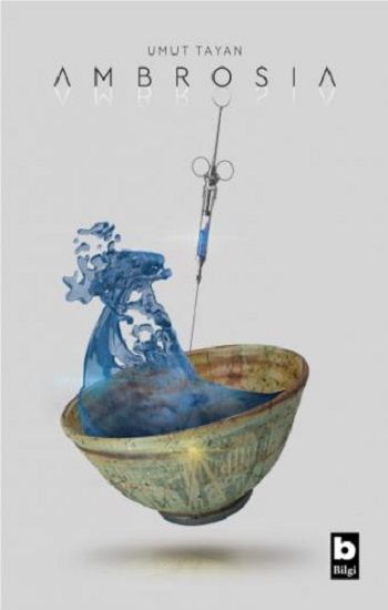 Ambrosia – Umut Tayan – Bilgi Yayınevi – kitap kapağı