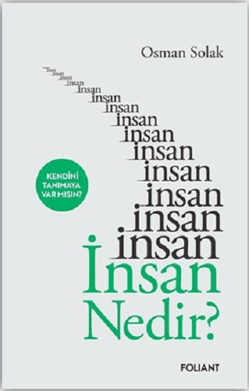 İnsan Nedir? – Osman Solak – Foliant Yayınları – kitap kapağı