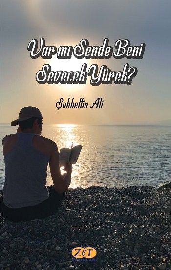 Var mı Sende Beni Sevecek Yürek – Şahbettin Ali – Zet Yayınları – kitap kapağı