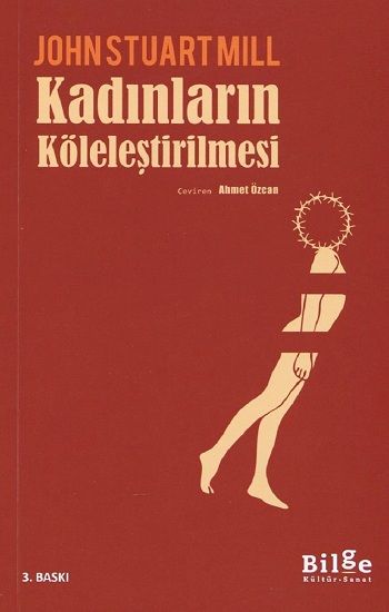 Kadınların Köleleştirilmesi - Bilge Kültür Sanat Kitap