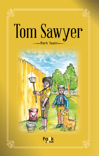 Tom Sawyer – Mark Twain – Fark Yayınları – kitap kapağı