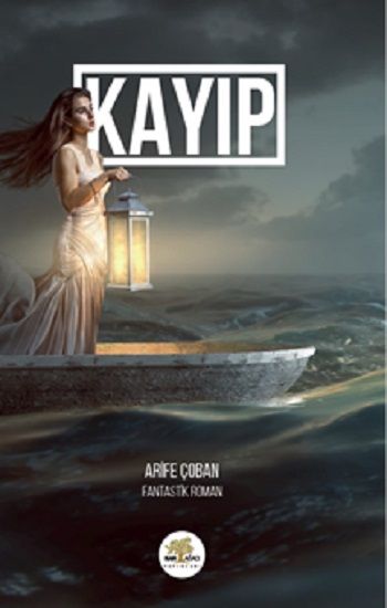 Kayıp – Arife Çoban – Nar Ağacı Yayınları – kitap kapağı