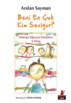 Beni En Çok Kim Seviyor? - Kırmızı Kedi Yayınevi Kitap