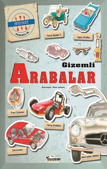 Gizemleri Öğrenelim - Gizemli Arabalar – Peter Lafferty – Teleskop Popüler Bilim – kitap kapağı
