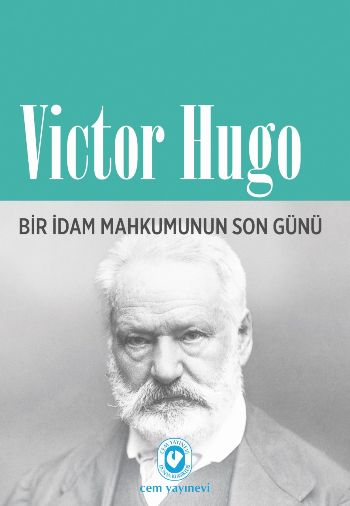 Bir İdam Mahkumunun Son Günü – Victor Hugo – Cem Yayınevi – kitap kapağı