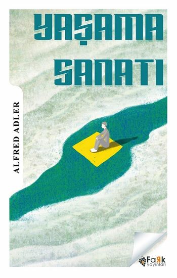 Yaşama Sanatı – Alfred Adler – Fark Yayınları – kitap kapağı