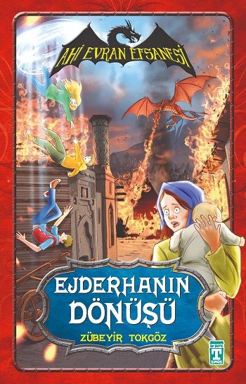 Ahi Evran Efsanesi : Ejderhanın Dönüşü - Genç Timaş Kitap