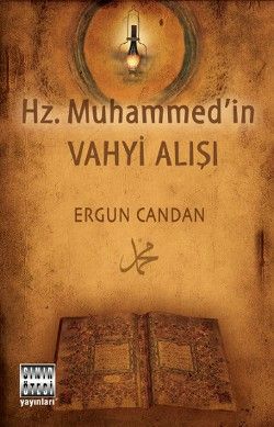 Hz. Muhammed'in Vahyi Alışı - Sınır Ötesi Yayınları Kitap