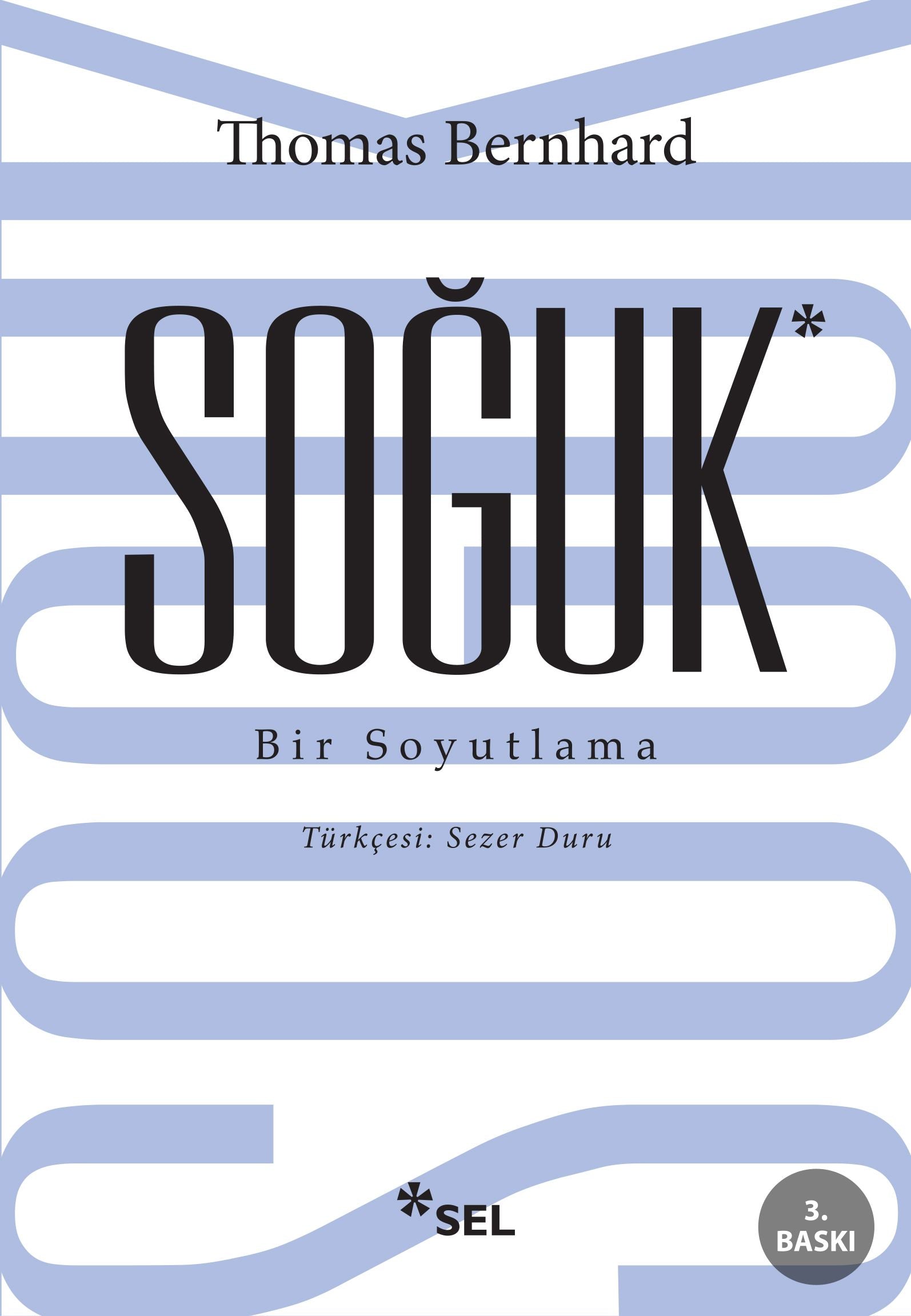 Soğuk – Thomas Bernhard – Sel Yayıncılık – kitap kapağı