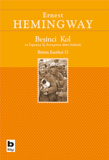Beşinci Kol ve İspanya İç Savaşının Dört Öyküsü - Bilgi Yayınevi Kitap