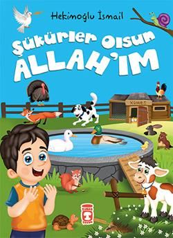 Şükürler Olsun Allah'ım - Timaş Çocuk Kitap